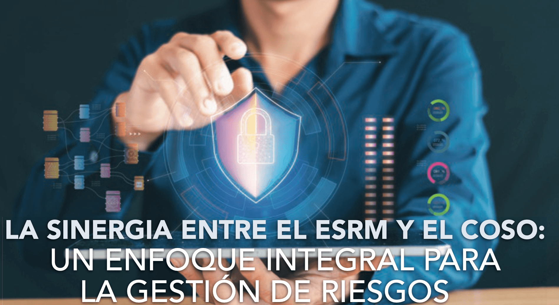 Esrm Seguridad en América | LA SINERGIA ENTRE EL ESRM Y EL COSO: UN ENFOQUE ...