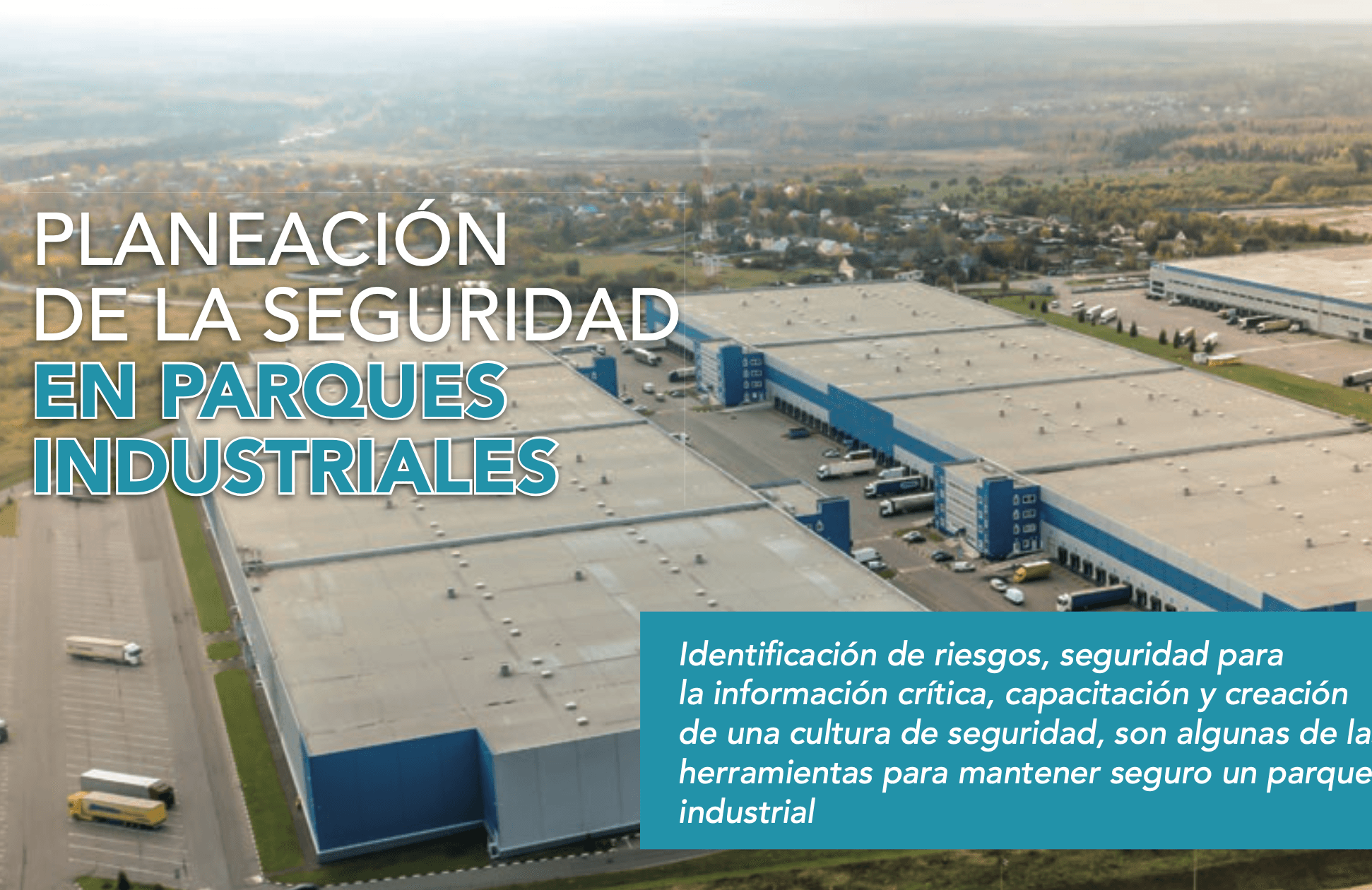 Seguridad en América | PLANEACIÓN DE LA SEGURIDAD EN PARQUES INDUSTRIALES