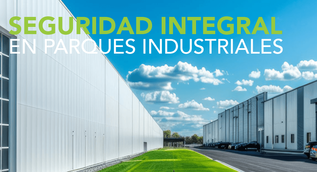 Seguridad en América | SEGURIDAD INTEGRAL EN PARQUES INDUSTRIALES.